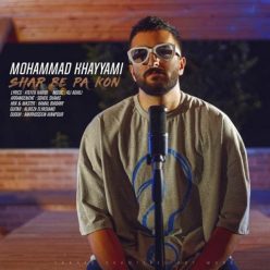 Mohammad Khayyami   –   Shar Be Pa Kon